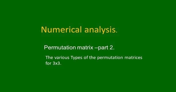 An easy approach to permutation matrix-part 2.