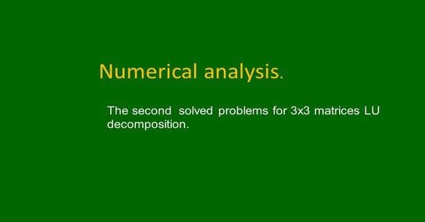Second solved problem-LU decomposition-3×3 matrix.