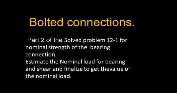 7A- Solved problem 12-1-part 2-connection nominal load.