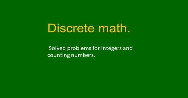 Solved problems for integers and counting numbers.