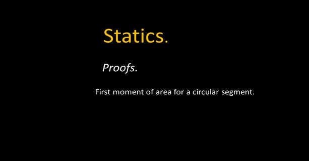 The first moment of area for a circular segment.