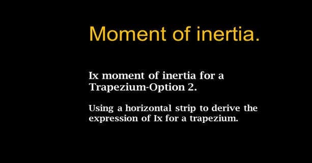 Moment of inertia for Trapezium-second option.